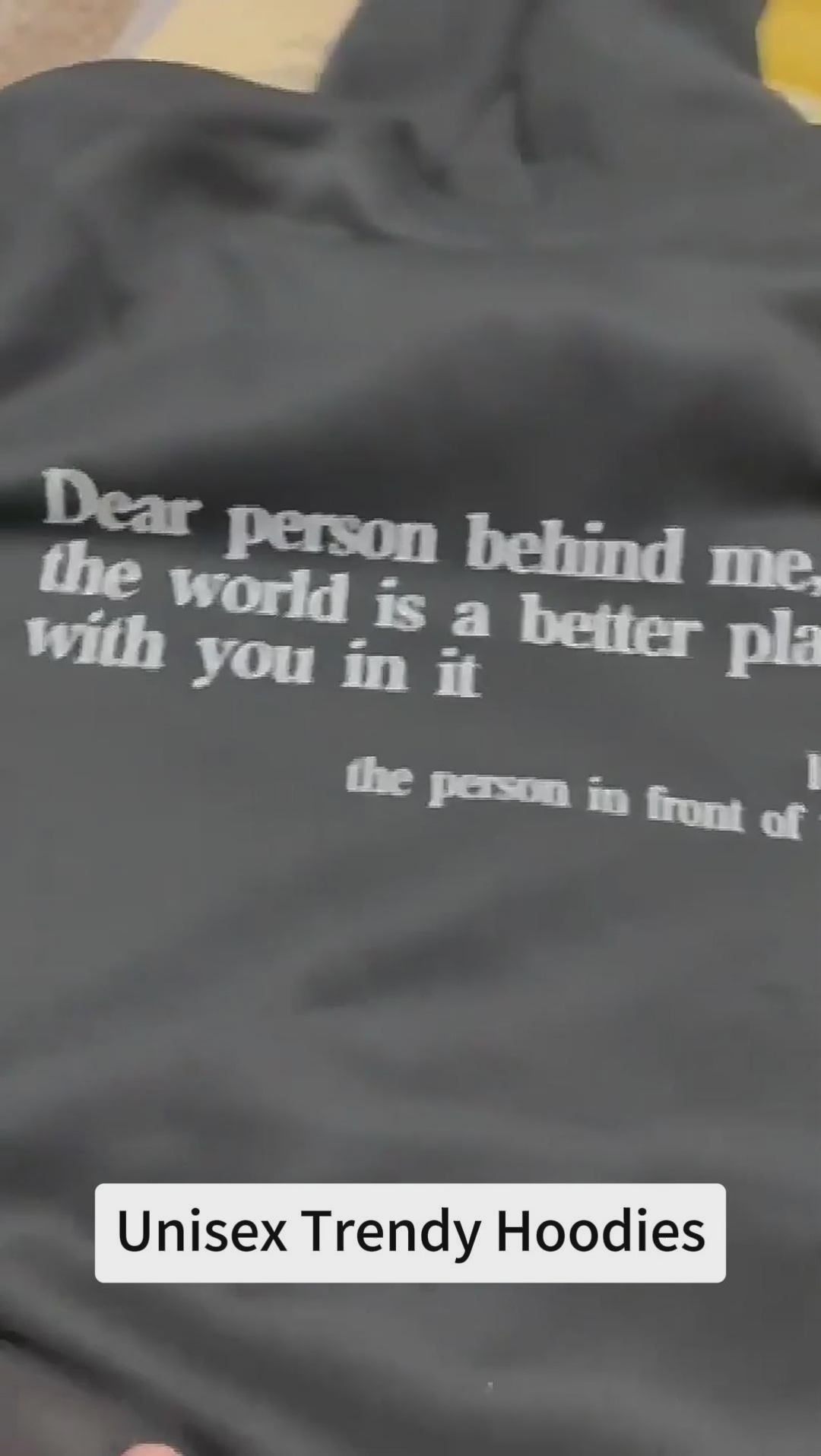 Dear Person Behind Me,the World Is A Better Place,with You In It